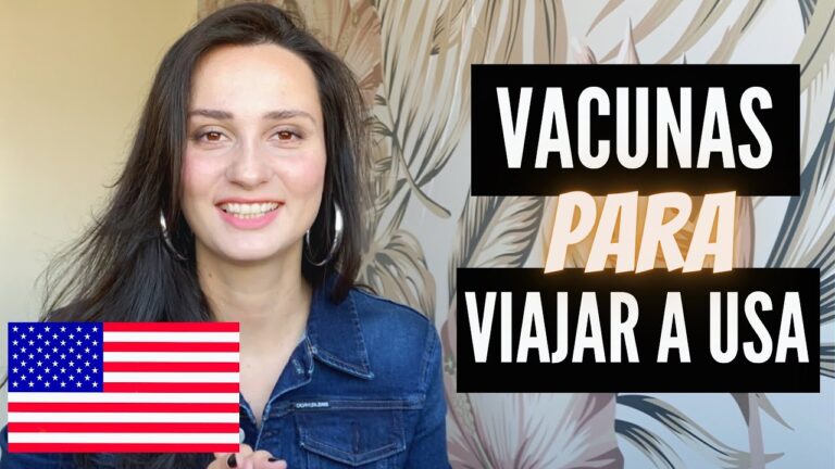 ¡Descubre el esquema de vacunación obligatorio para viajar a Estados Unidos!