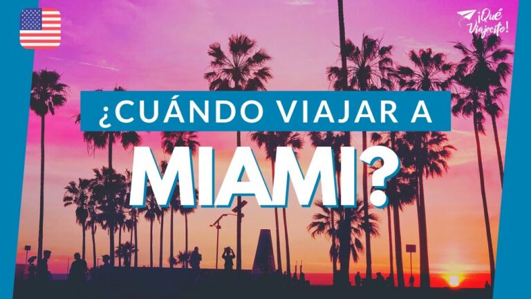 Descubre la mejor época del año para viajar a Miami y disfruta al máximo