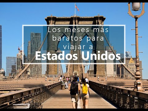 Descubre cuál es el mes más económico para viajar a Estados Unidos